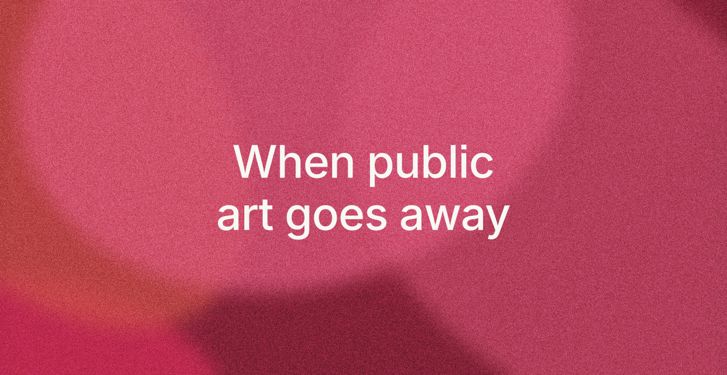 When public art goes away